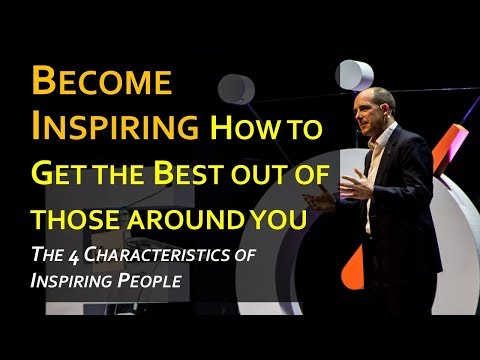 Become Inspiring: How to Get the Best out of those around you