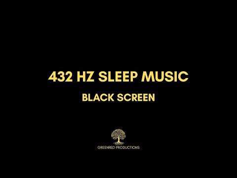 432 Hz Deep Sleep Music with Black Screen - Insomnia Relief Music