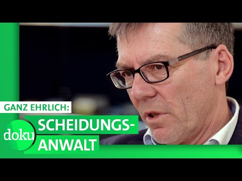 „Männer haben häufig eine neue Partnerin" | Ganz ehrlich: Scheidungsanwalt | WDR Doku