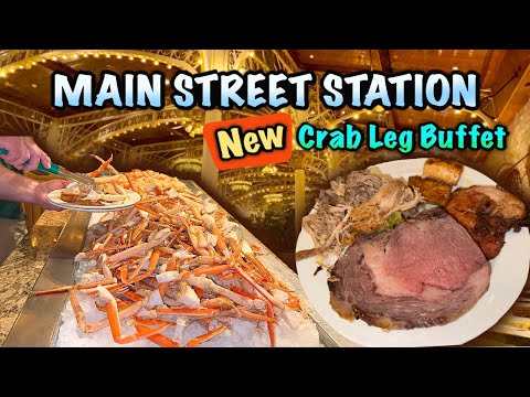 Main Street Station Buffet Now Featuring Crab Legs!