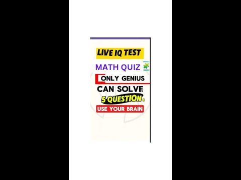 MATH QUIZ - LIVE IQ TEST. #mathquiz