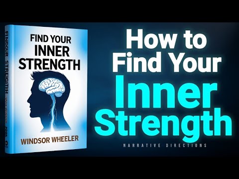 How To Find Your Inner Strength | Audiobook