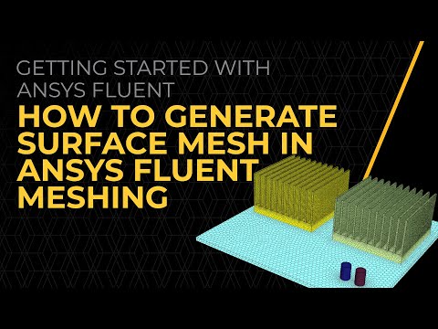 How to Generate Surface Mesh in Ansys Fluent Meshing — Lesson 3
