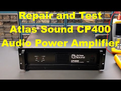 Atlas Sound CP400 Audio Amplifier Troubleshoot, Repair, And Test