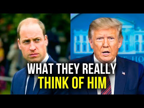 What Every Royal Family Member Really Thinks of Donald Trump