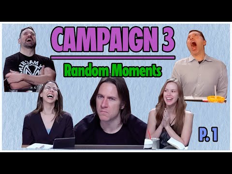 Random CR Clips I Have Saved on my Bag of Holding  | Campaign 3