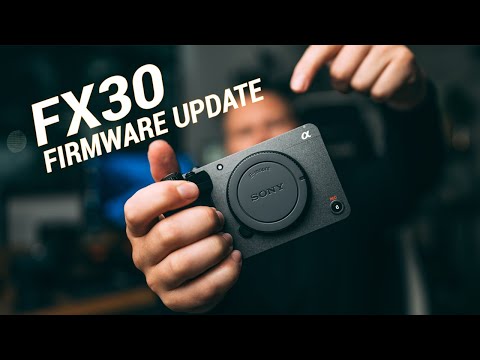 Update Your Sony FX30 to 5.0 Firmware in Minutes!