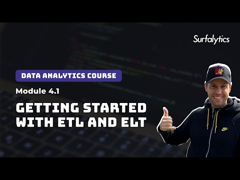 Getting Started with ETL and ELT | Module 4.1 | Surfalytics