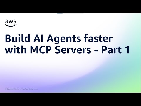 Build AI Agents faster with MCP Servers - Part 1/2 | Amazon Web Services