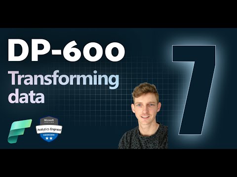 Transforming data | PySpark, T-SQL & Dataflows in Microsoft Fabric | DP-600 EXAM PREP (7 of 12)