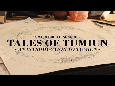 The Cartographer's Introduction to Tumiun | Tales of Tumiun — A Worldbuilding Series