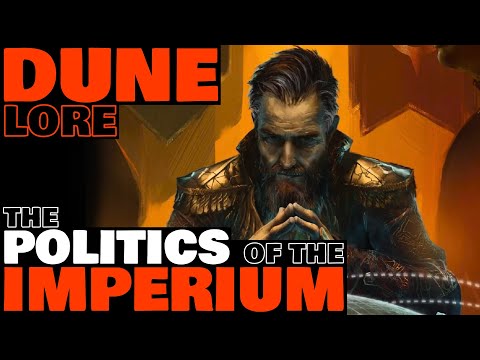 The Politics of the Imperium Explained | Dune Lore
