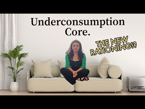 Underconsumption Core- The New Rationing!?