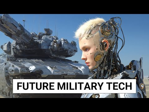 20 Military Technologies That Will Change The World
