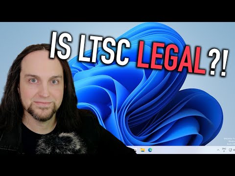 Is Windows 11 LTSC Legal?