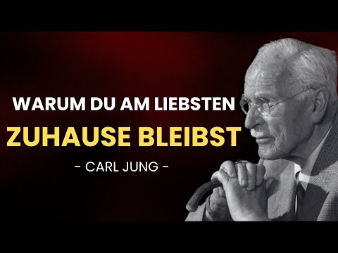 Die geheime Psychologie der Menschen, die am liebsten zuhause bleiben – Carl Jung