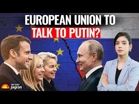 European Union Putin DILEMMA! European Countries Ready To Engage With Russia Amid War?