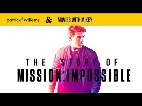 The Story of Mission: Impossible (Feat. Movies with Mikey)