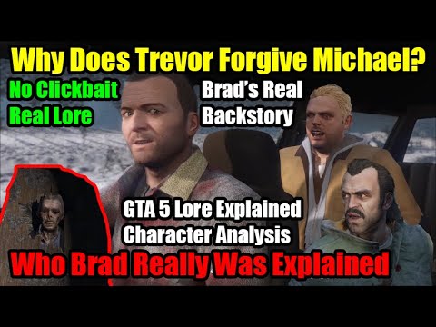 Why Does Trevor Forgive Michael For Getting Brad Killed? The Dark Truth About Brad- GTA 5 Lore