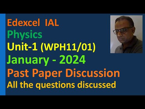 Lesson on Past Paper Discussion Unit 1 Physics Edexcel IAL January 2024 WPH11/01 Projectile motion