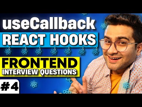 Learn useCallback In 15 Minutes - React Hooks Explained ( Frontend Interview Experience )