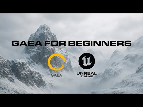 Beginner’s Guide to Gaea for Unreal Engine | Create Stunning Mountains Fast