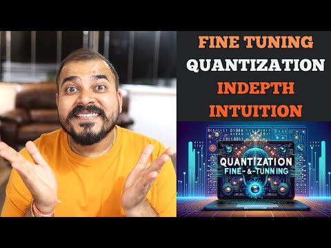 Part 1-Road To Learn Finetuning LLM With Custom Data-Quantization,LoRA,QLoRA Indepth Intuition