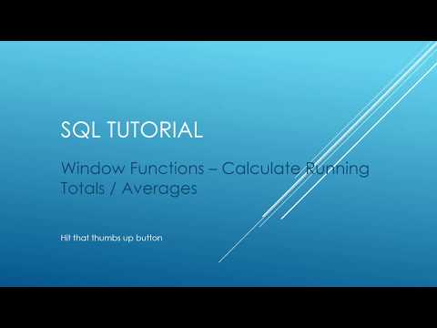 SQL Tutorial - Window Functions - Calculate Running Totals, Averages