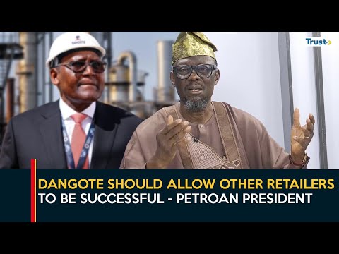 Dangote should allow other retailers to be successful - PETROAN President | Business Daily