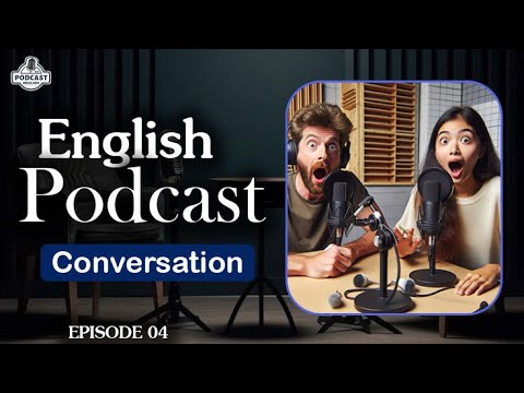 English Learning Podcast Conversation Episode 4 | English Podcast For Beginners | Season 2