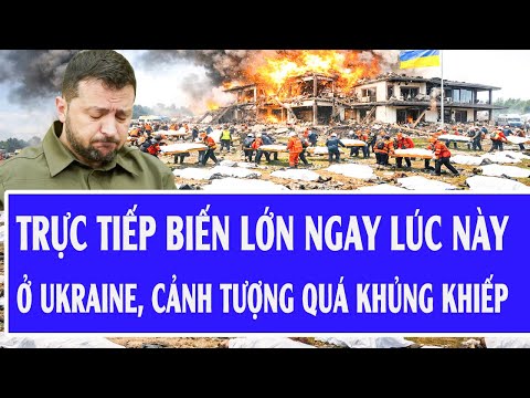 Quốc tế hôm nay 28/12: Trực tiếp biến lớn ngay lúc này ở Ukraine, cảnh tượng quá khủng khiếp