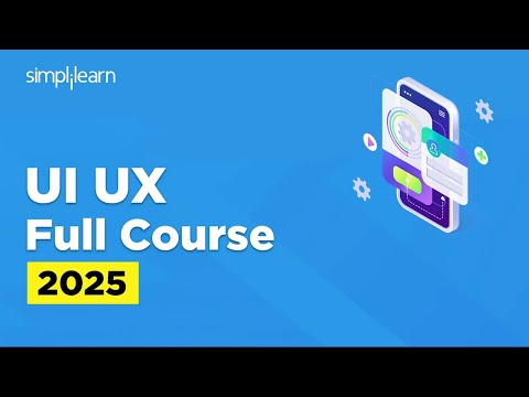 UI UX Full Course 2026 | UI UX Design Tutorial | UI UX Design Course | UI UX Design | Simplilearn