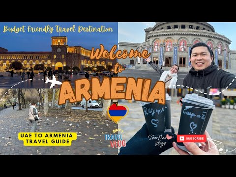 [4K] Armenia Travel Vlog: Day 1! Dubai to Armenia Travel Guide | DIY Yerevan City Tour!