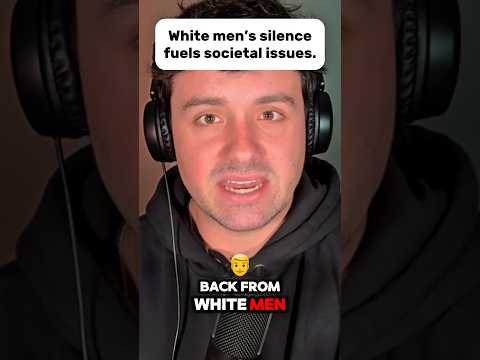 The Silence of White Men is Embarrassing