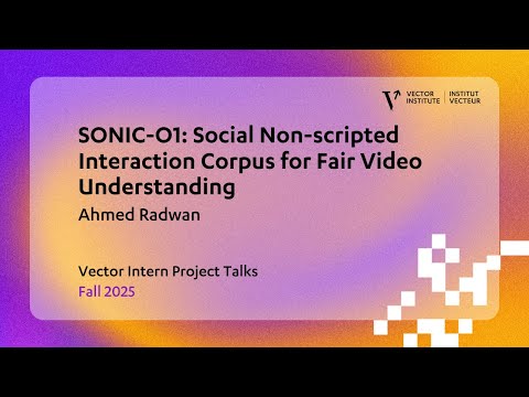 SONIC-O1: Social Non-scripted Interaction Corpus for Fair Video Understanding | Ahmed Radwan