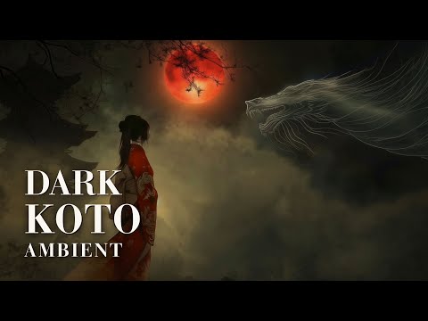 Hauntingly Beautiful Dark Japanese Music - Ancient Koto & Chants | 魂が震える幽玄の響き