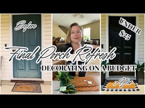 β¨ Final Porch Reset 3 β¨ Budget Friendly Decorate the Front Porch with Me