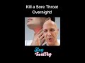 How to Kill a Sore Throat Overnight | Dr. Mandell