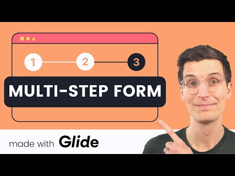 How to Create a Multi Step Form with No Code in @glideapps Pages