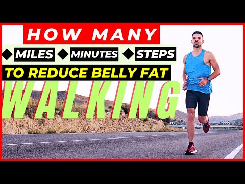 How Many Miles, Minutes or Steps to Walk to Reduce Belly fat