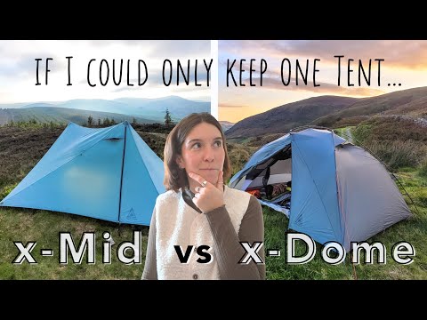 If I Had to Choose One Tent: Durston x-Dome vs x-Mid | My Favourite Backpacking Tent