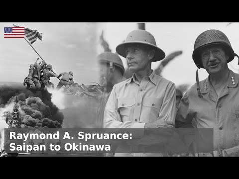 Admiral Spruance - Saipan to Okinawa