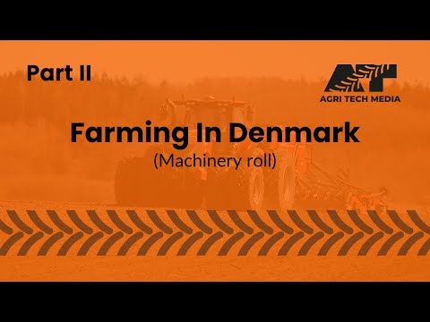 Farming in Denmark - Part II