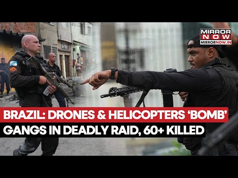 Brazil: Drones, Helicopters Bomb Gangs In Deadly Police Raid In Rio; Over 60 Killed | Watch