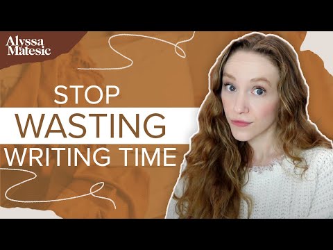 The Worst Ways Writers Waste Time (and What to Do Instead)