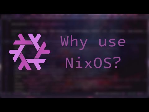 Why You Should Use NixOS