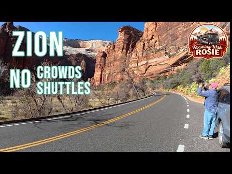 Zion National Park No Crowds Or Shuttles — Nothing Like Our Last Visit