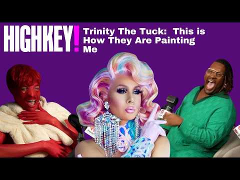 Trinity The Tuck: This is How They Are Painting Me