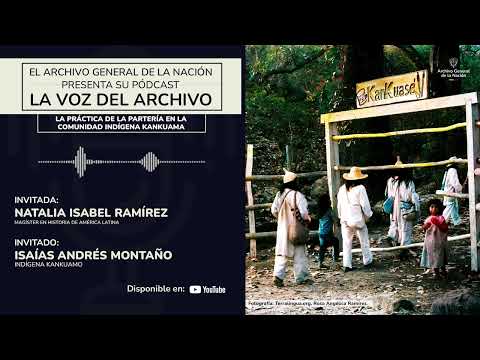 The Voice of the Archive - The practice of midwifery in the Kankuama indigenous community