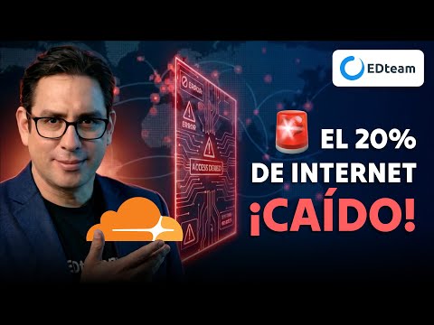 ¿Por qué se cayó Cloudflare y el 20% de Internet?